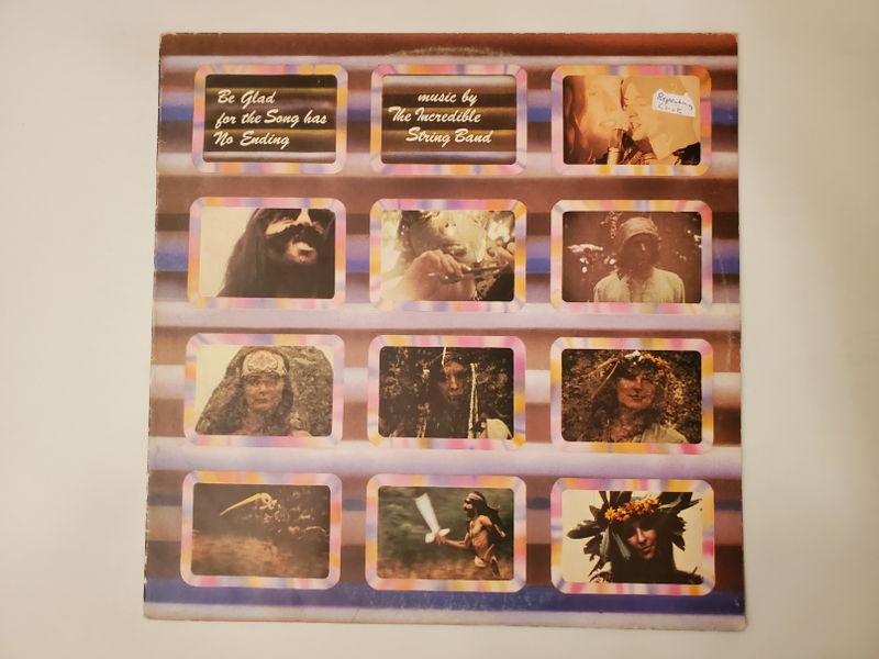 The Incredible String Band Be Glad for the Song Has No Ending vinyl record